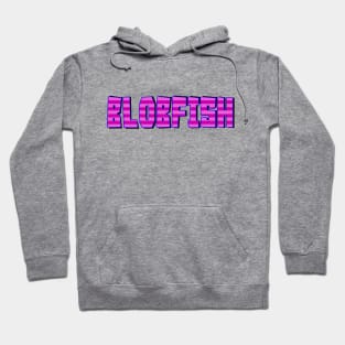 Blobfish Hoodie